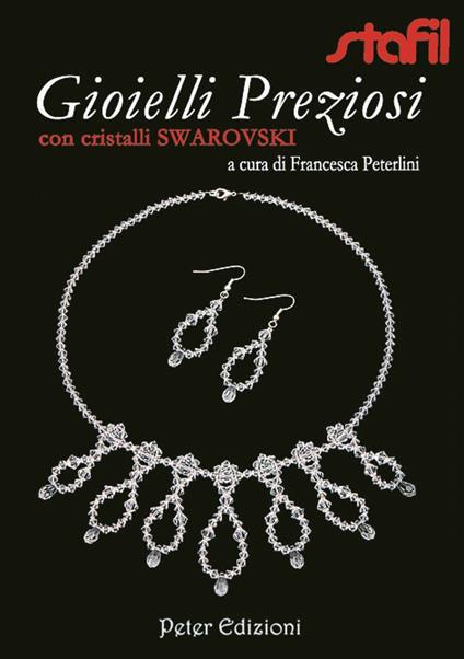 Gioielli preziosi con cristalli Swarovski - Francesca Peterlini - copertina