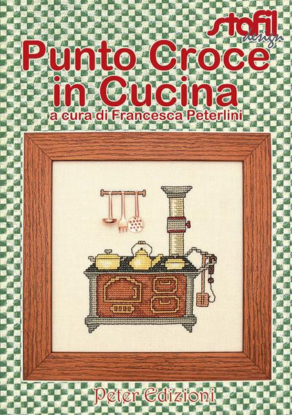 Punto croce in cucina - Francesca Peterlini - copertina
