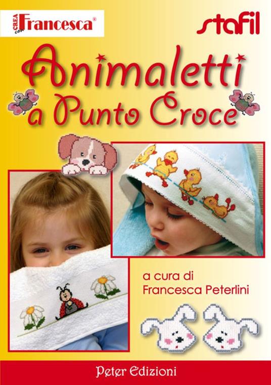 Animaletti a punto croce - Francesca Peterlini - copertina