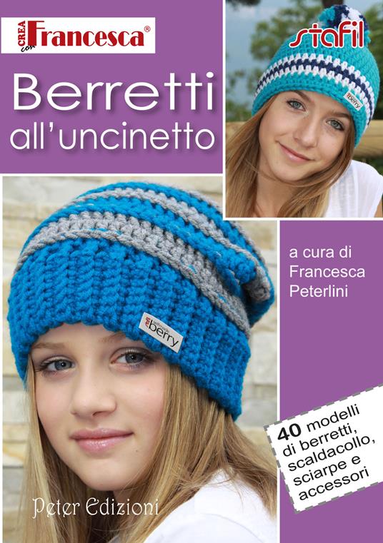 Berretti all'uncinetto - F. Peterlini - Libro - Peter Edizioni 