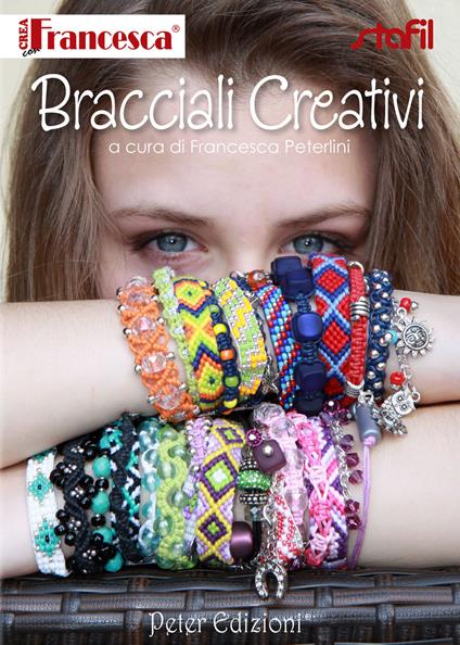Bracciali creativi - Francesca Peterlini - copertina