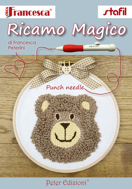 Ricamo magico. Punch Needle - Francesca Peterlini - copertina