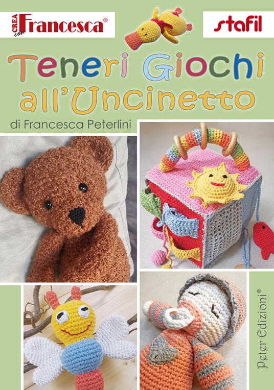 Teneri giochi all'uncinetto - Francesca Peterlini - copertina