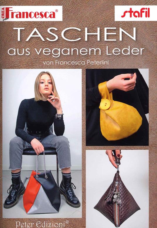 Taschen aus veganem Leder - Francesca Peterlini - copertina