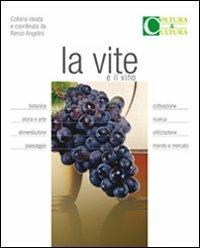 La vite e il vino - Attilio Scienza,Osvaldo Failla,Stefano Raimondi - copertina