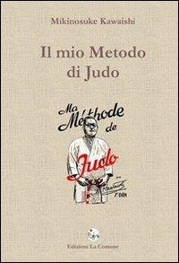 Il mio metodo di Judo - Mikinosuke Kawaishi - copertina