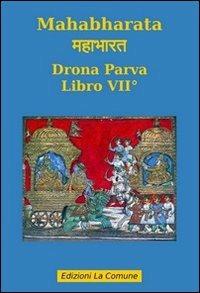 Mahabharata. Vol. 7: Drona parva. - copertina