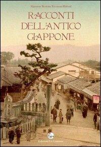 Racconti dell'antico Giappone - Bertram Freeman-Mitford Algernon - copertina