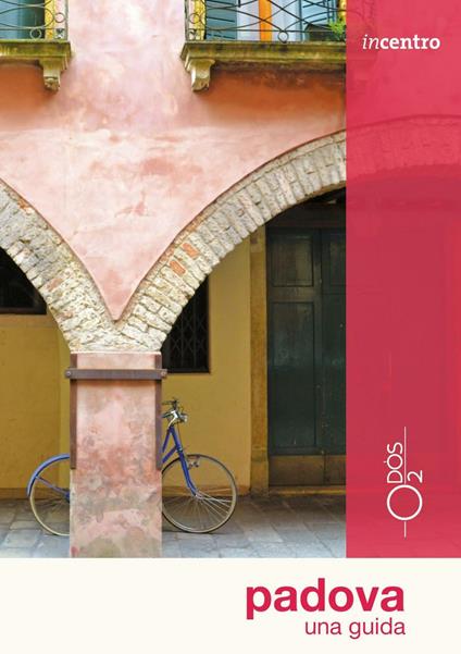 Padova. Una guida - Paola Tellaroli - copertina