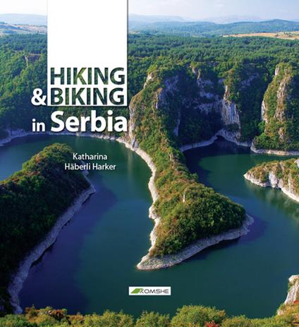 Hiking and biking Serbia - Katherine Haberli Harker - copertina