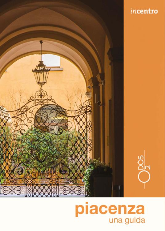 Piacenza una guida - Silvia Bertonati - copertina