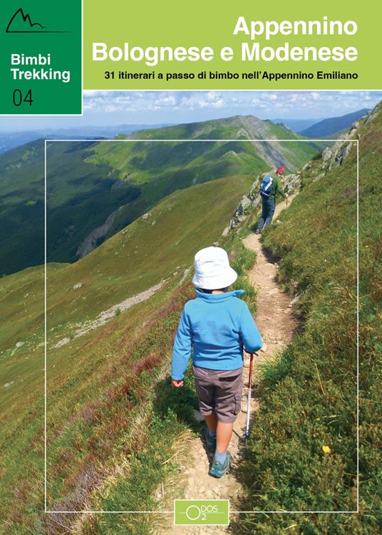 Bimbi trekking. 31 itinerari a passo di bimbo nell'Appennino emiliano. Appennino bolognese e modenese - Silvia Merialdo - copertina