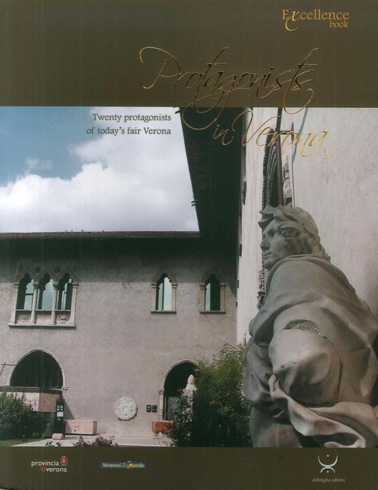 Protagonists in Verona. Twenty protagonists of today's fair Verona - Emanuele Delmiglio - copertina