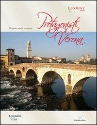 Protagonisti a Verona. Ventotto storie veronesi - Emanuele Delmiglio - copertina