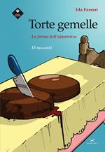 Torte gemelle. La forma dell'apparenza