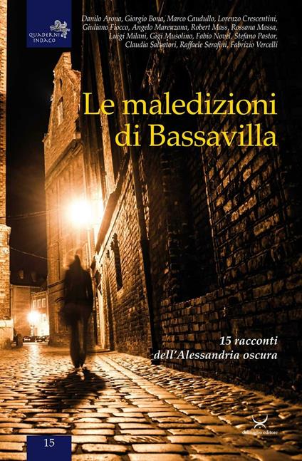 Le maledizioni di Bassavilla. 15 racconti dell'Alessandria oscura - copertina