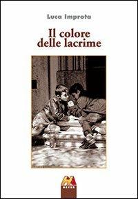 Il colore delle lacrime - Luca Improta - copertina