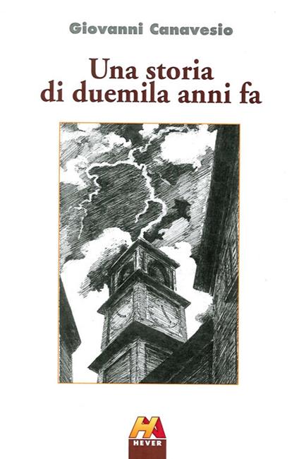 Una storia di duemila anni fa - Giovanni Canavesio - copertina