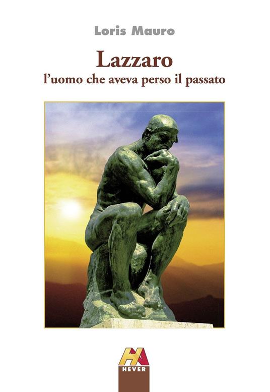 Lazzaro. L'uomo che aveva perso il passato - Loris Mauro - ebook