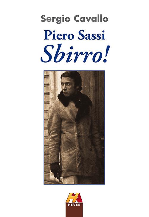 Piero Sassi. Sbirro! - Sergio Cavallo - copertina