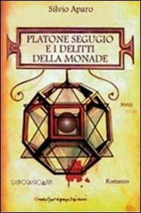 Platone segugio e i delitti della monade - Silvio Aparo - copertina
