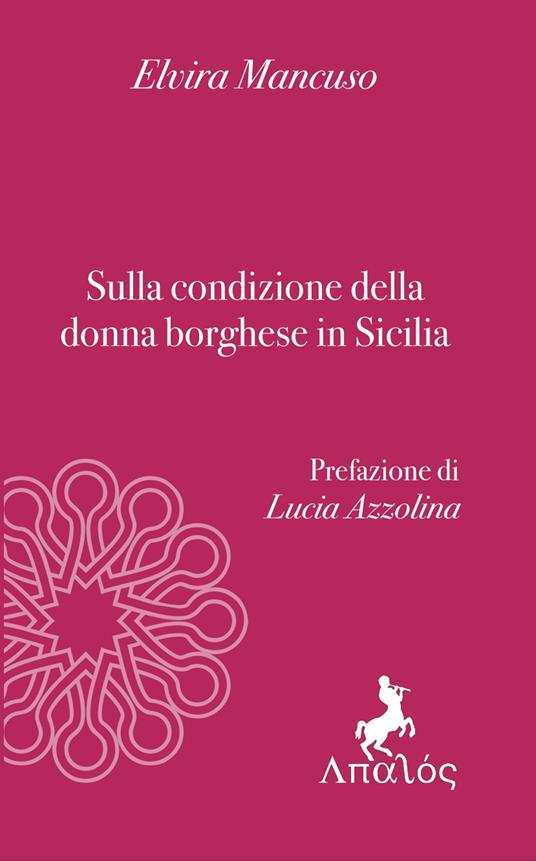 Sulla condizione della donna borghese in Sicilia - Elvira Mancuso - copertina