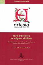 Testi d'archivio in volgare siciliano. Due documenti notarili in volgare siciliano di don Alvaro Paternò (prima metà del XVI secolo)