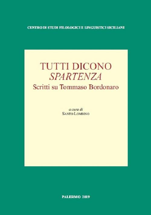 Tutti dicono spartenza. Scritti su Tommaso Bordonaro - copertina