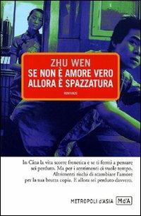 Se non è amore vero allora è spazzatura - Wen Zhu - copertina