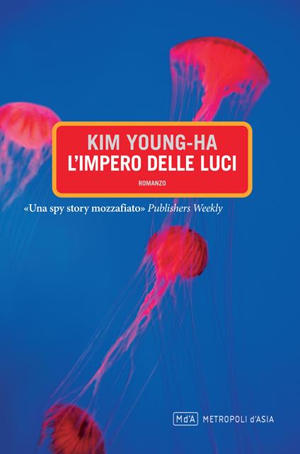 L' impero delle luci - Young-ha Kim,A. De Benedittis - ebook