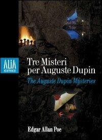 Tre misteri per Auguste Dupin. Testo inglese a fronte - Edgar Allan Poe - copertina