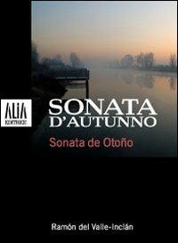 Sonata d'autunno. Testo spagnolo a fronte - Ramón del Valle-Inclán - copertina