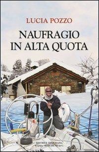 Naufragio in alta quota - Lucia Pozzo - copertina