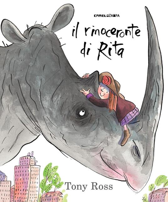 Il rinoceronte di Rita. Ediz. a colori - Tony Ross - copertina