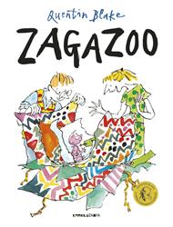 Zagazoo. Ediz. a colori