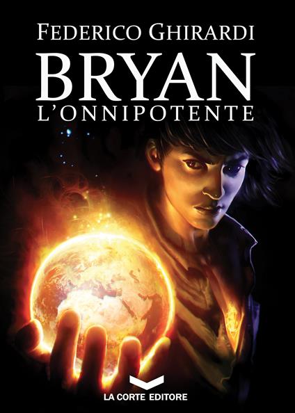 L' onnipotente. Bryan. Vol. 4 - Federico Ghirardi - ebook
