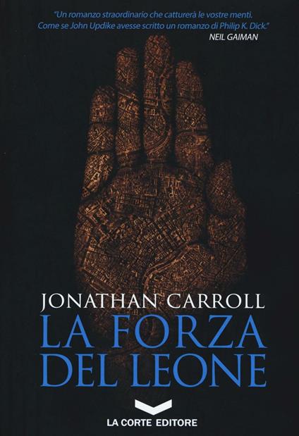 La forza del leone - Jonathan Carroll - copertina