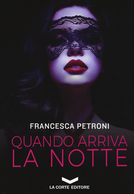 Quando arriva la notte - Francesca Petroni - copertina
