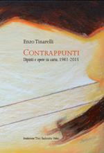 Contrappunti. Dipinti e opere su carta 1981-2015