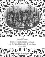 Il canto folcloristico in Romagna e la storia dei Canterini di Longiano (1933-1996)