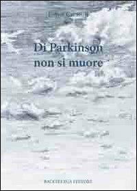 Di Parkinson non si muore - Ermes Carassiti - copertina