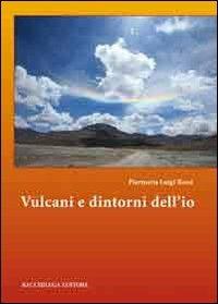Vulcani e dintorni dell'io - Piermaria Luigi Rossi - copertina