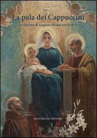 La pala dei Cappuccini. Un dipinto di Augusto Majani per Budrio - copertina