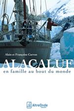 ALACALUF - En famille au bout du monde