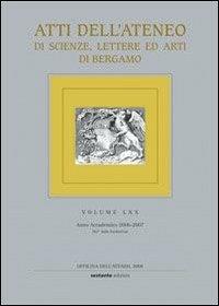 Atti dell'Ateneo di scienze, lettere ed arti di Bergamo. Vol. 70 - copertina