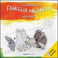 Le avventure della famiglia Organelli. Con CD Audio - Giuseppe Naretto - copertina