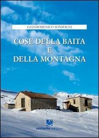 Cose della baita e della montagna - Giandomenico Sonzogni - copertina