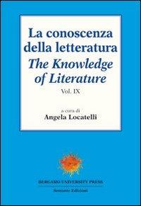 La conoscenza della letteratura-The knowledge of literature. Vol. 9 - copertina