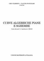 Curve algebriche piane e sghembe. Corso del prof. G. Castelnuovo (1922-23)