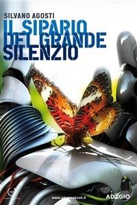 Il sipario del grande silenzio - Silvano Agosti - ebook